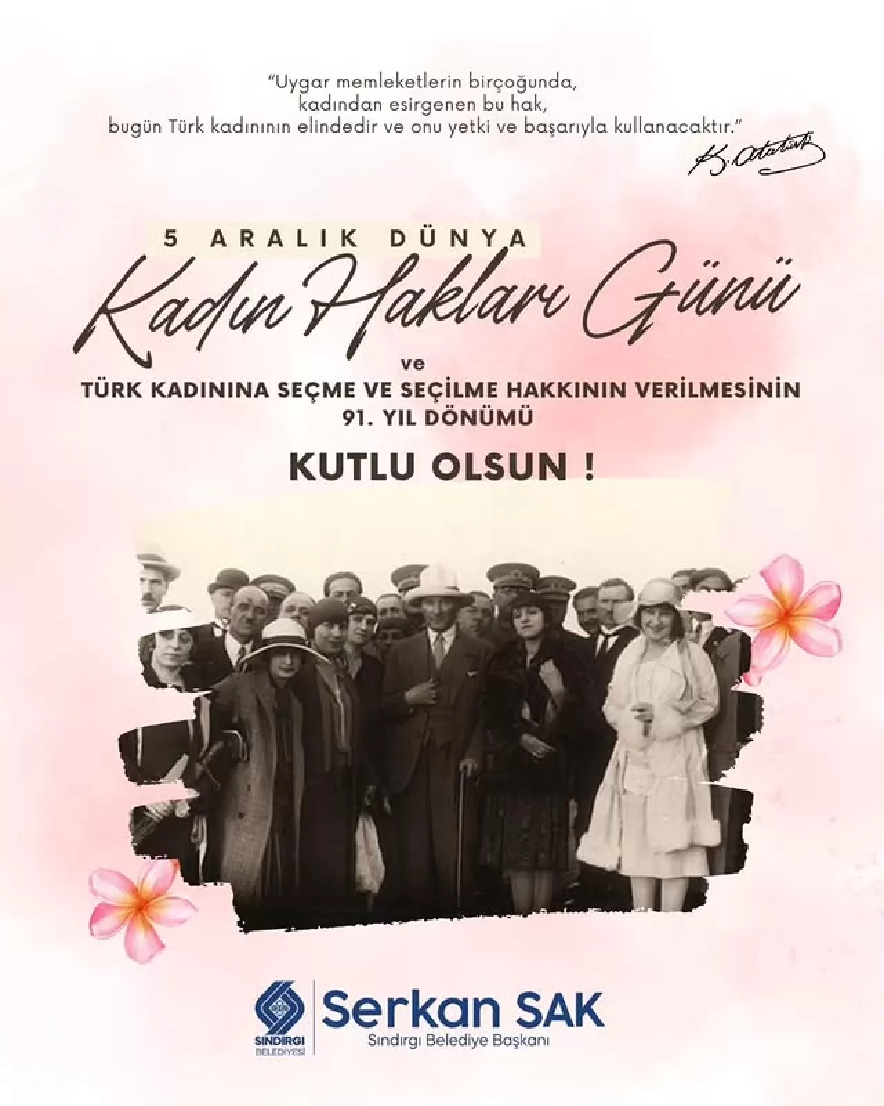 5 Aralık Dünya Kadın Hakları Günü'nde Atatürk'ün Kadına Armağanı Hatırlatıldı