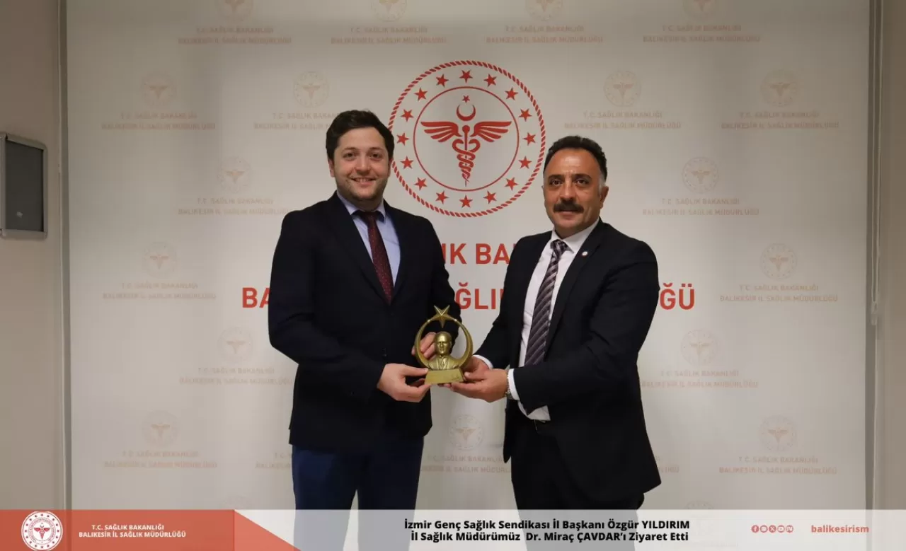 Genç Sağlık-Sen ve GSS Yönetimi Balıkesir İl Sağlık Müdürü'nü Ziyaret Etti