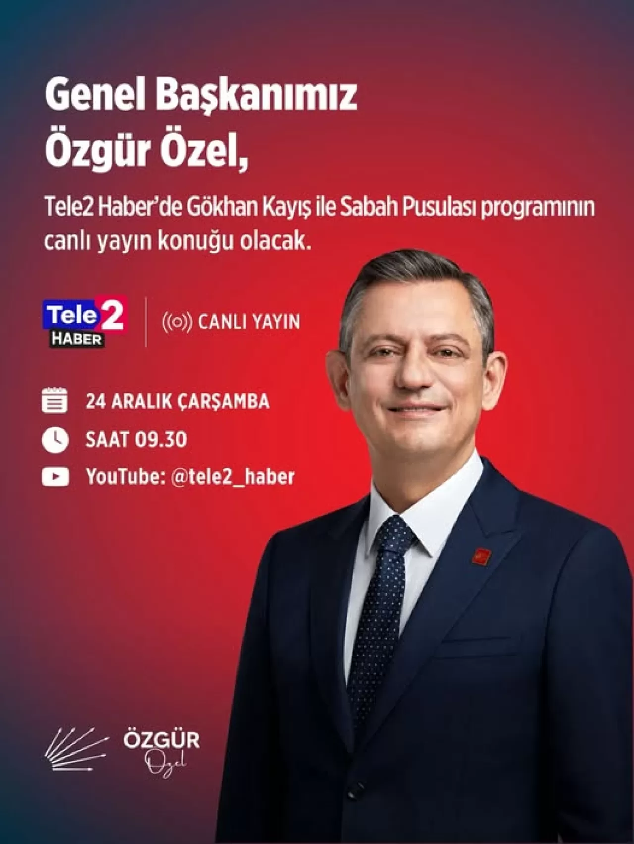 CHP Genel Başkanı Özgür Özel, Yarın Sabah TRİ2 Haber'de