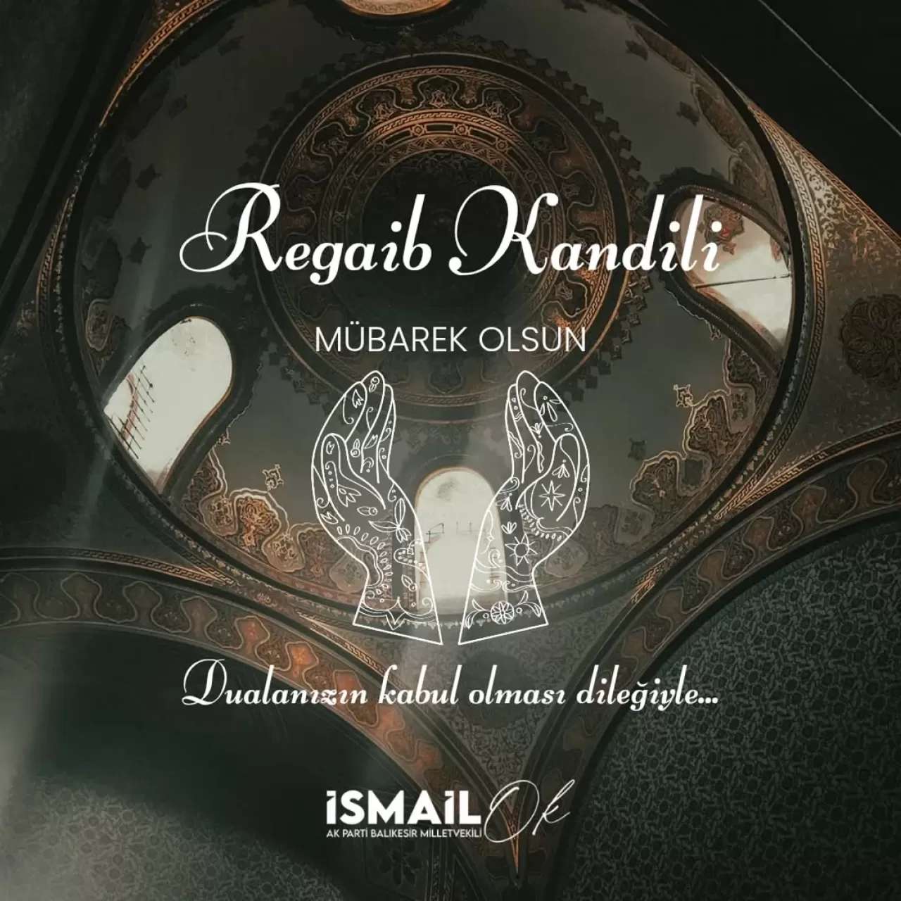 AK Partili İsmail Ok'tan Regaib Kandili Mesajı