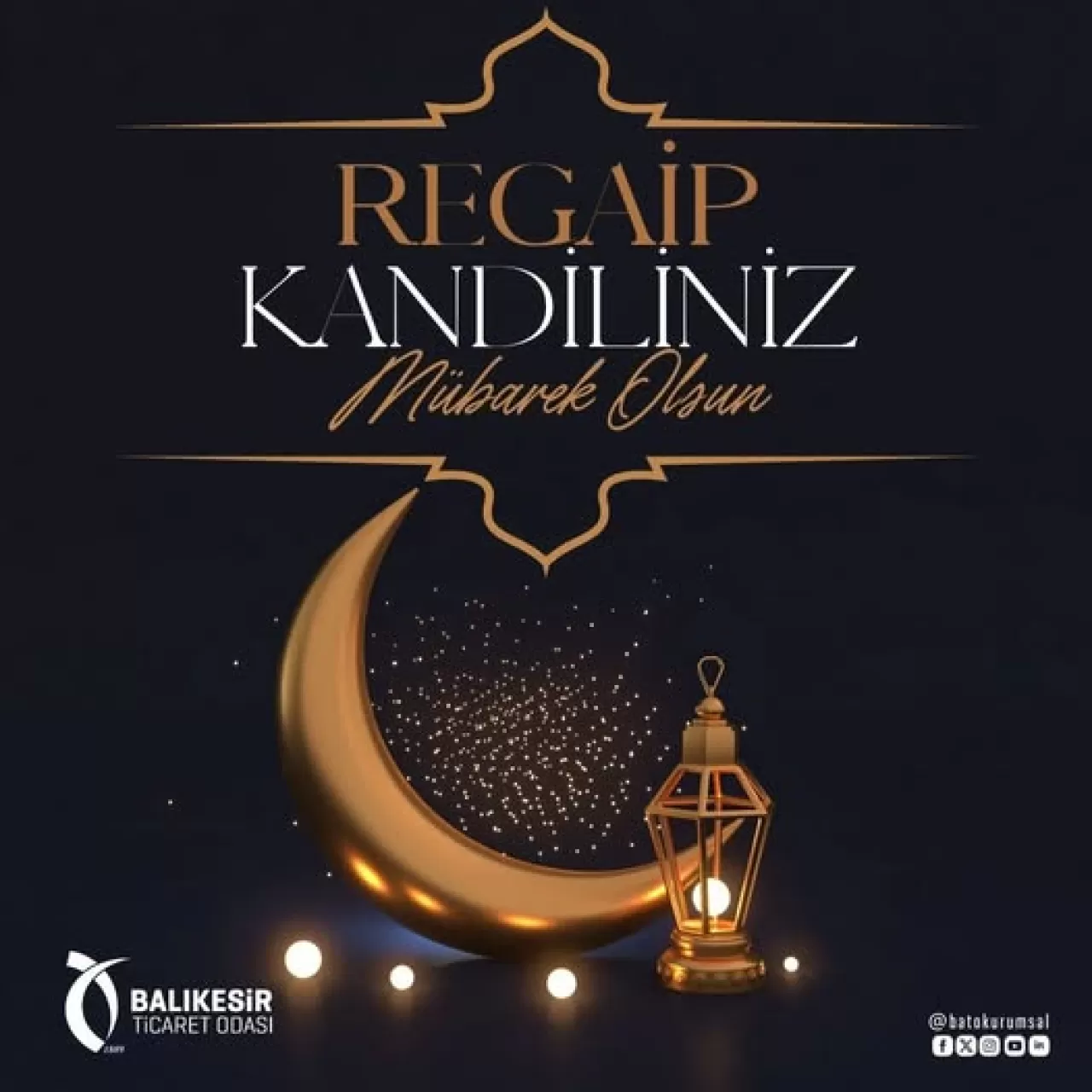Balıkesir Ticaret Odası'ndan Regaip Kandili Mesajı