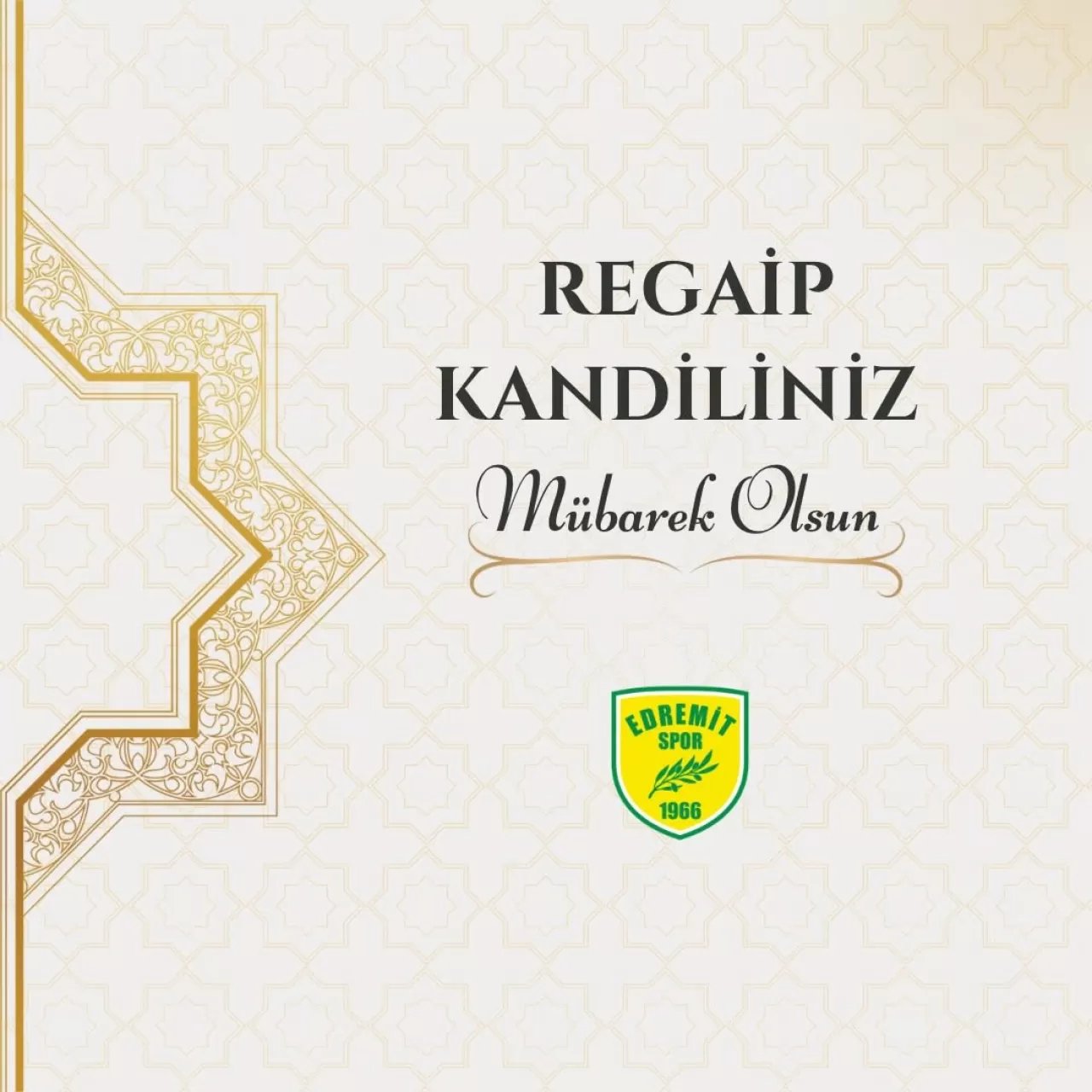 Edremitspor'dan Regaip Kandili Mesajı