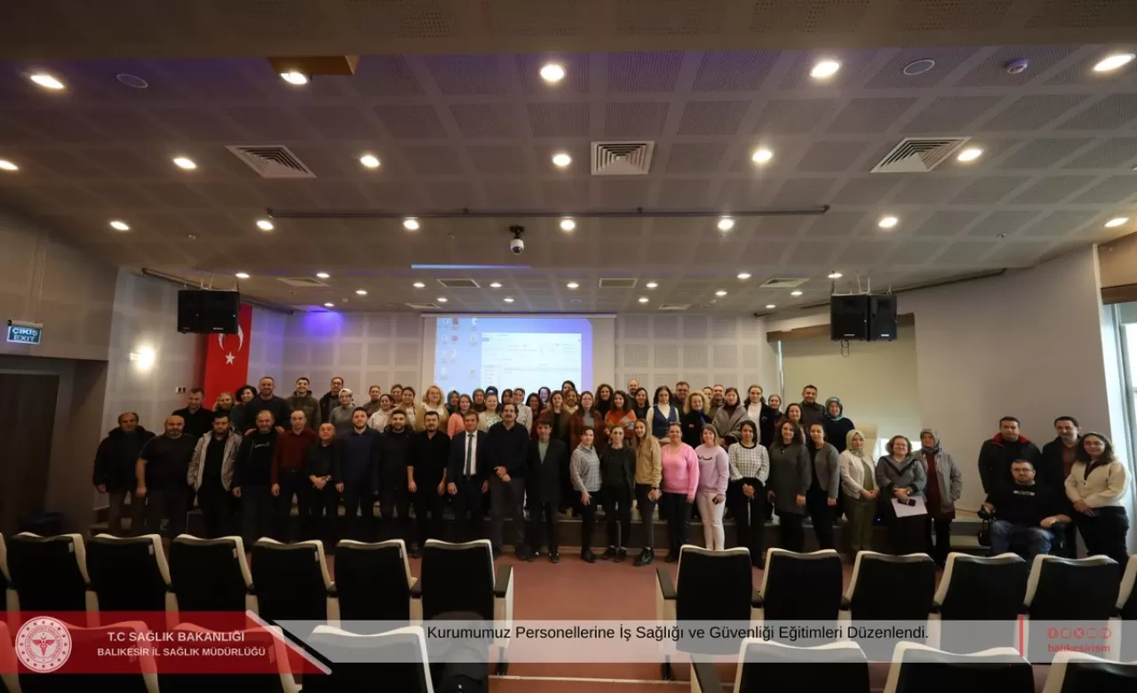 Balıkesir İl Sağlık Müdürlüğü Personeline İş Sağlığı ve Güvenliği Eğitimi