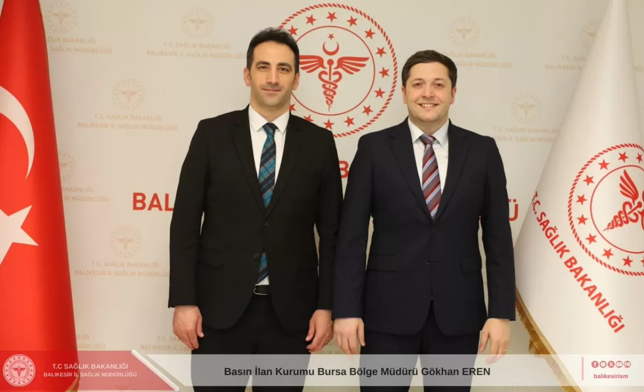 Balıkesir İl Sağlık Müdürü Çavdar, Basın İlan Kurumu Bölge Müdürü'nü Ağırladı