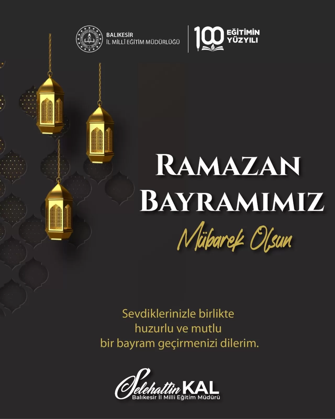 Balıkesir İl Milli Eğitim Müdürü Selehattin Kal'dan Ramazan Bayramı Mesajı