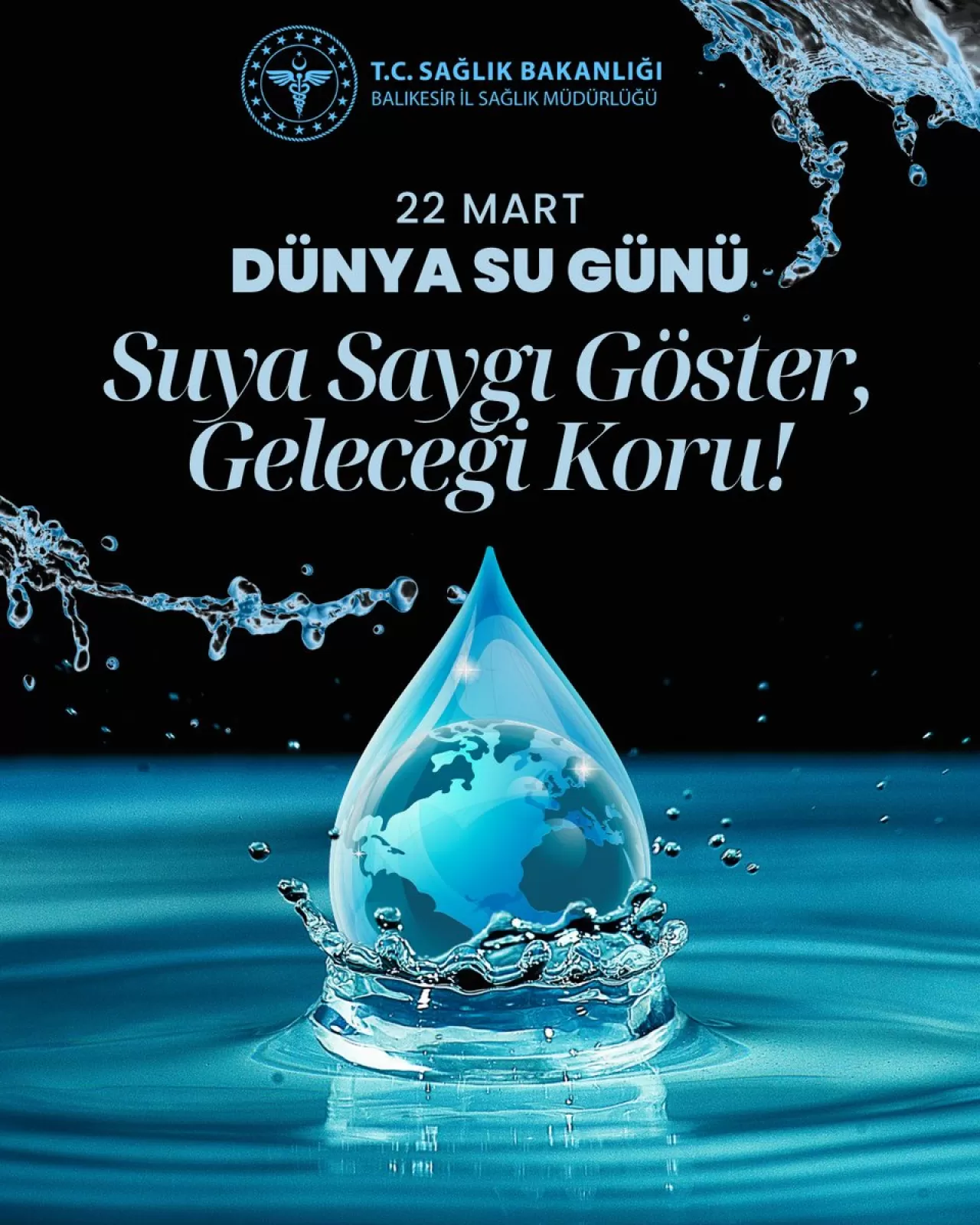 Balıkesir İl Sağlık Müdürlüğü Dünya Su Günü'ne Dikkat Çekti