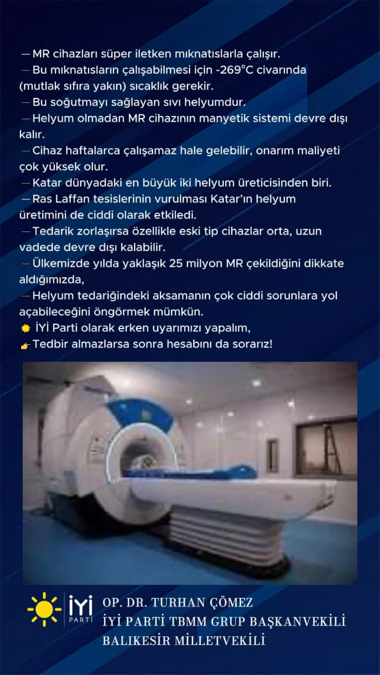 İyi Partili Çömez'den MR Krizi Uyarısı: Helyum Tedarikindeki Aksama Sağlık Sistemini Vurabilir