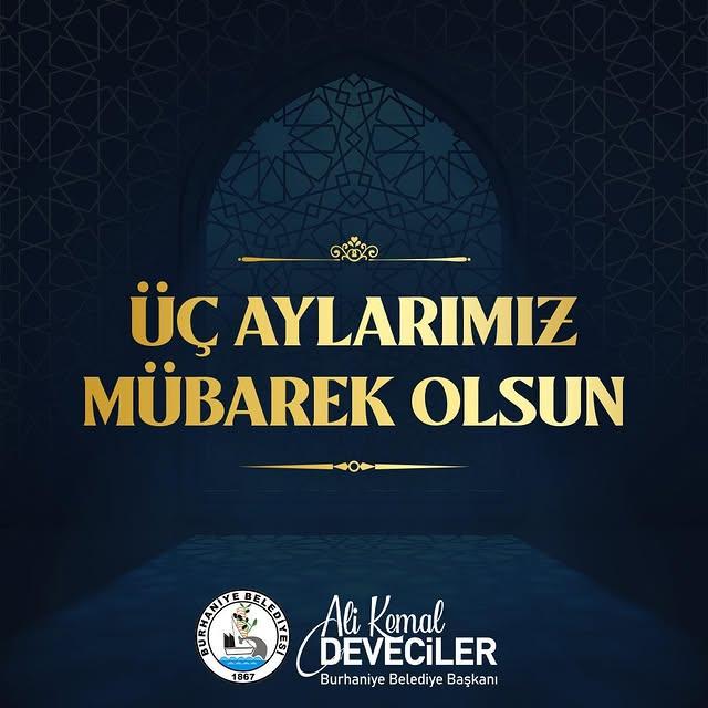 Burhaniye Belediye Başkanı Üç Aylar Dolayısıyla Kutlama Mesajı Yayımladı