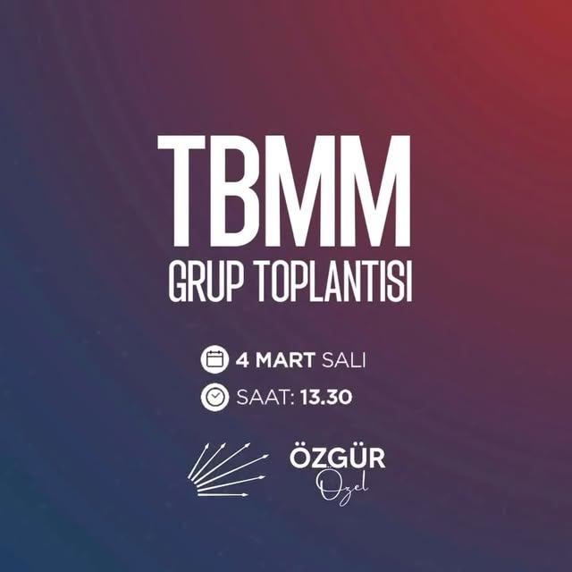 Özgür Özel TBMM Grup Toplantısında Konuşacak