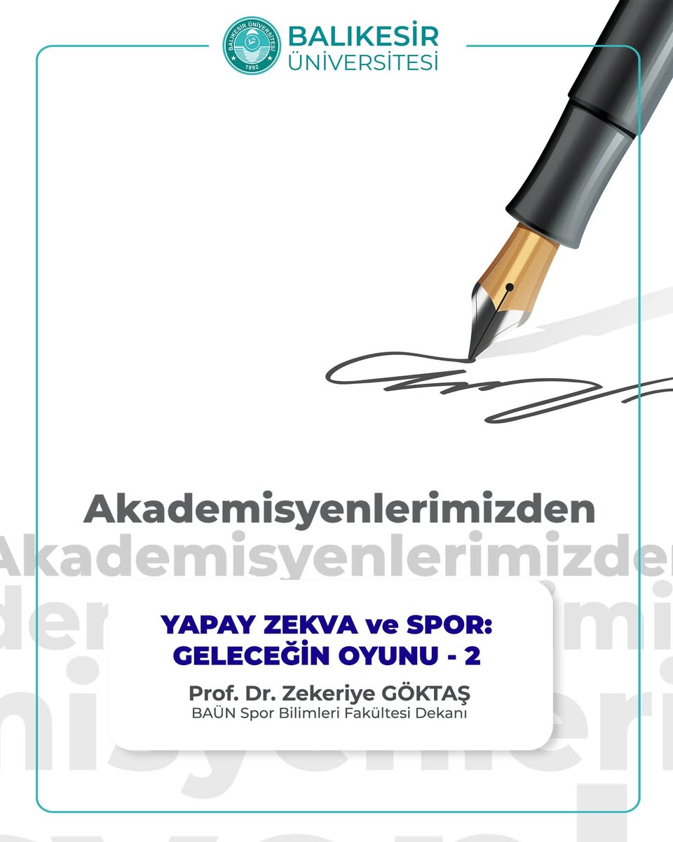 Yapay Zeka ve Sporun Geleceği: Akademisyenlerin Bakış Açısı