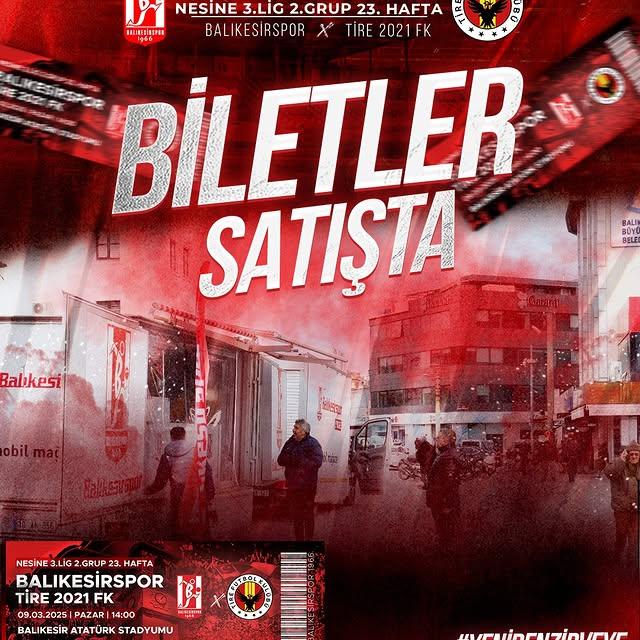 Balıkesirspor - Tire 2021 FK Maçı İçin Bilet Satışı Başladı