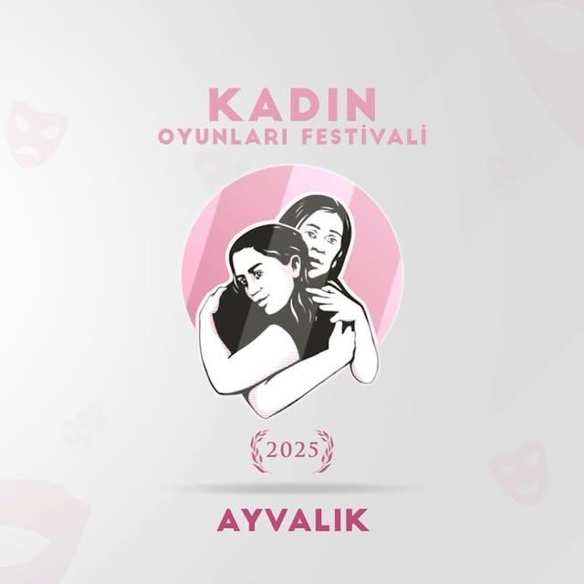 Ayvalık Kadın Oyunları Festivali: Sanat ve Dayanışmanın Buluşması