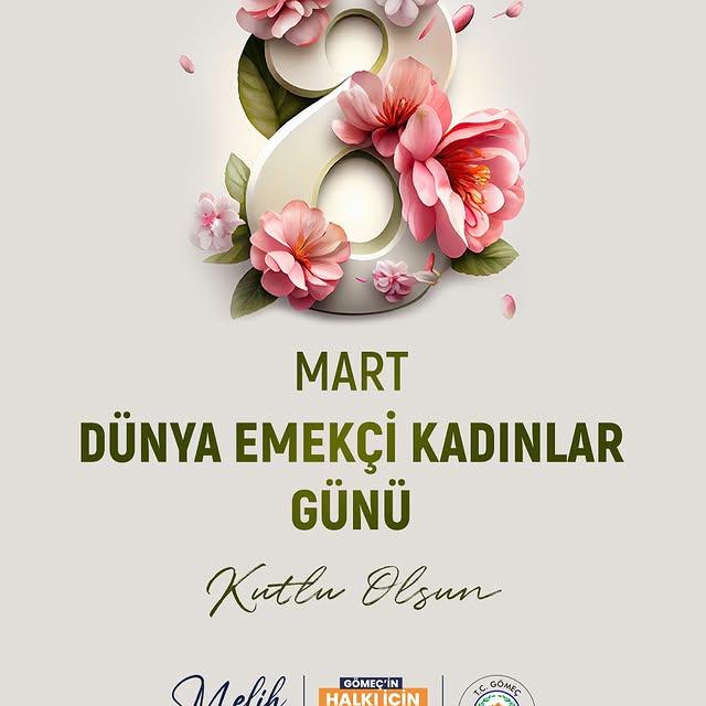 Gömeç Belediye Başkanı Melih Bağcı'dan 8 Mart Dünya Emekçi Kadınlar Günü Mesajı