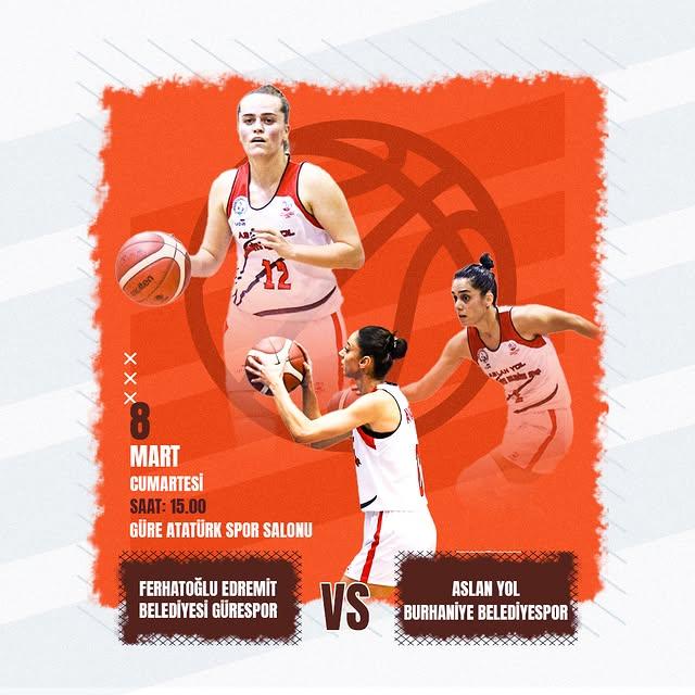 Burhaniye Belediyesi Basketbol Takımı: 8 Mart 2025 Maç Öncesi Haber