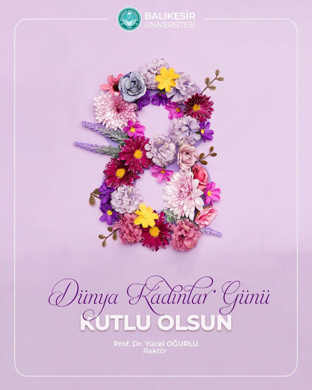 Balıkesir Üniversitesi Rektörü'nden 8 Mart Dünya Kadınlar Günü Mesajı