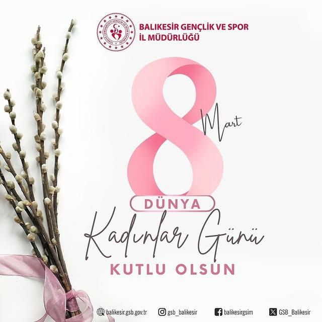 8 Mart Dünya Kadınlar Günü Mesajı
