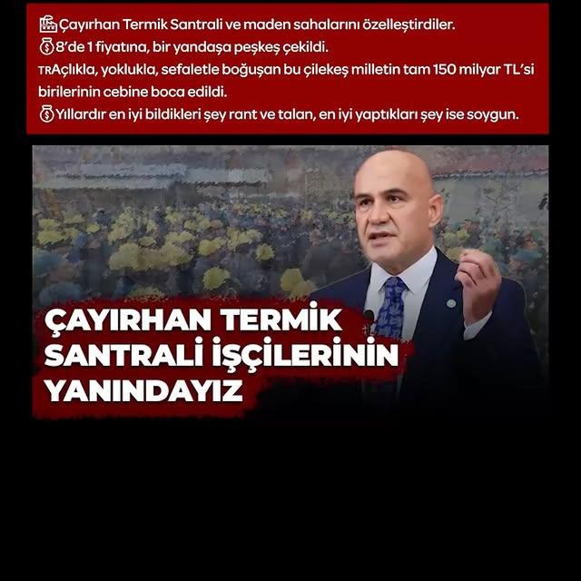 İyi Parti Milletvekili Turhan Çömez'den Çayırhan Termik Santrali Özelleştirmesi Hakkında Açıklamalar