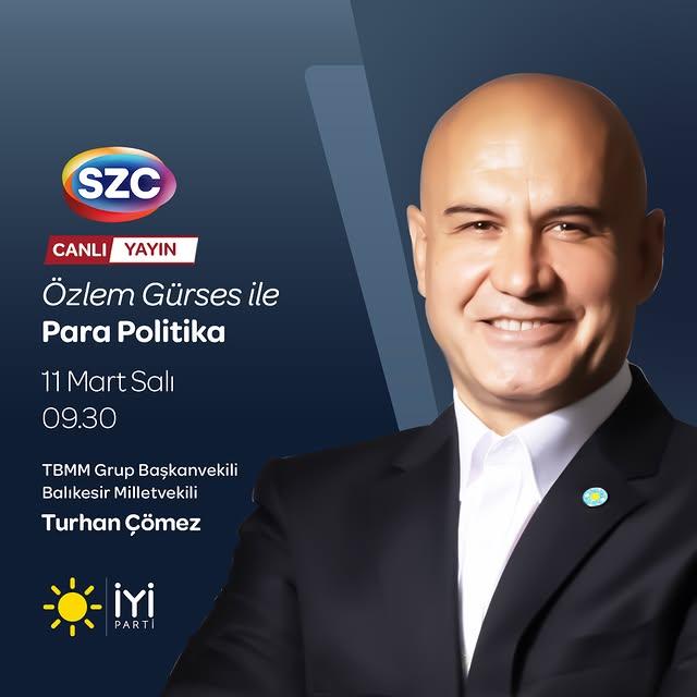 İyi Parti Milletvekili Turhan Çömez, Sözcü TV'de Para Politika Programına Katıldı