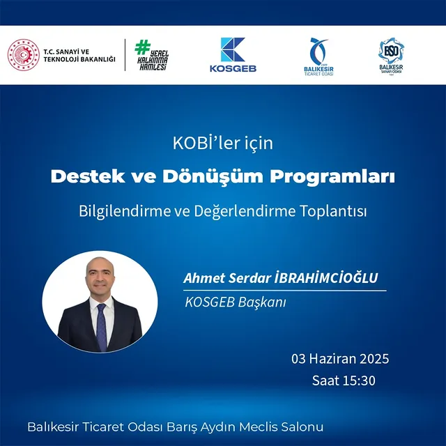 Balıkesir'de KOBİ'lere Destek Programları Bilgilendirme Toplantısı Düzenlenecek