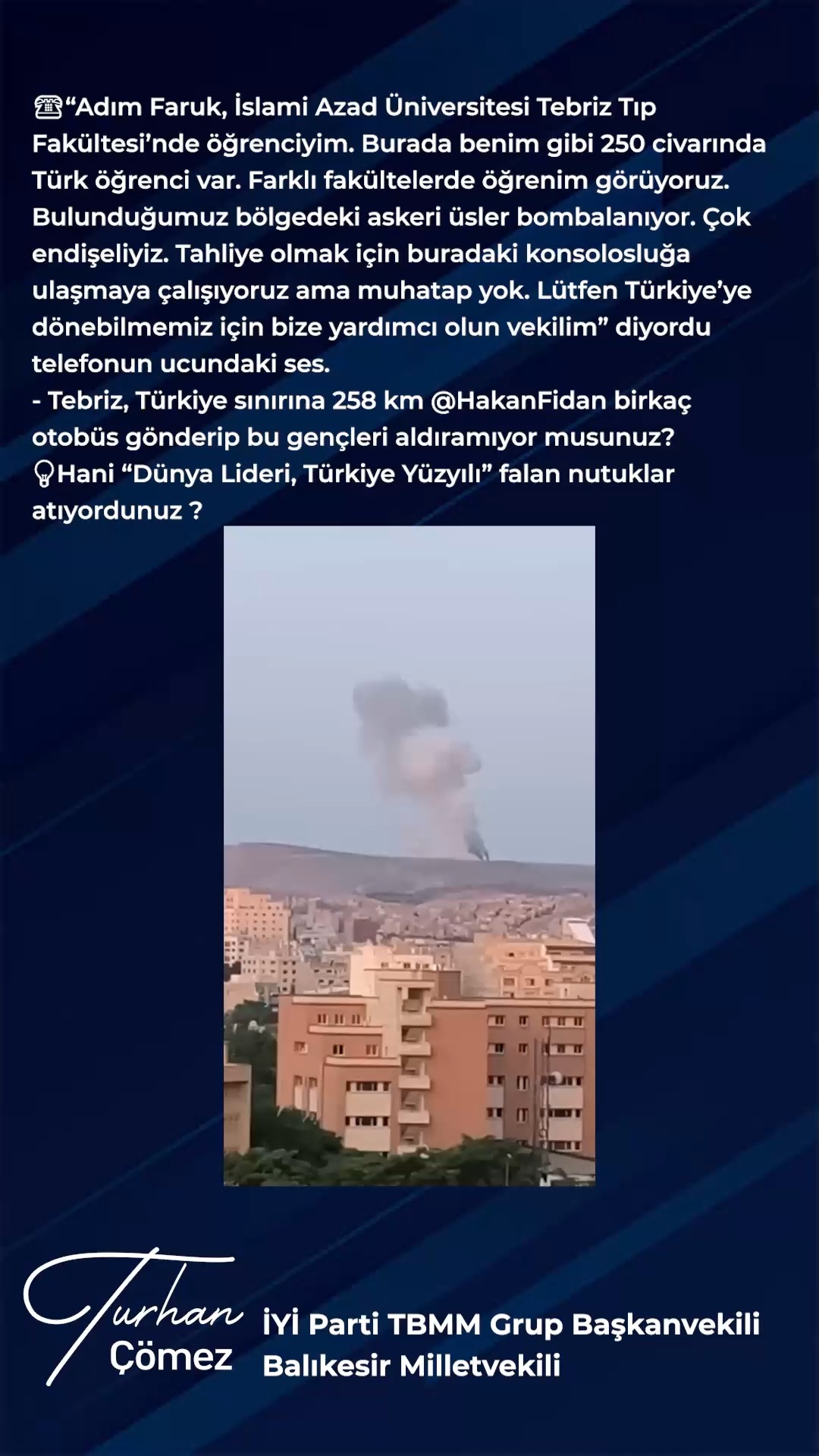 İran'daki Türk Öğrenciler Tahliye Bekliyor: Milletvekili Çömez'e Çaresiz Çağrı