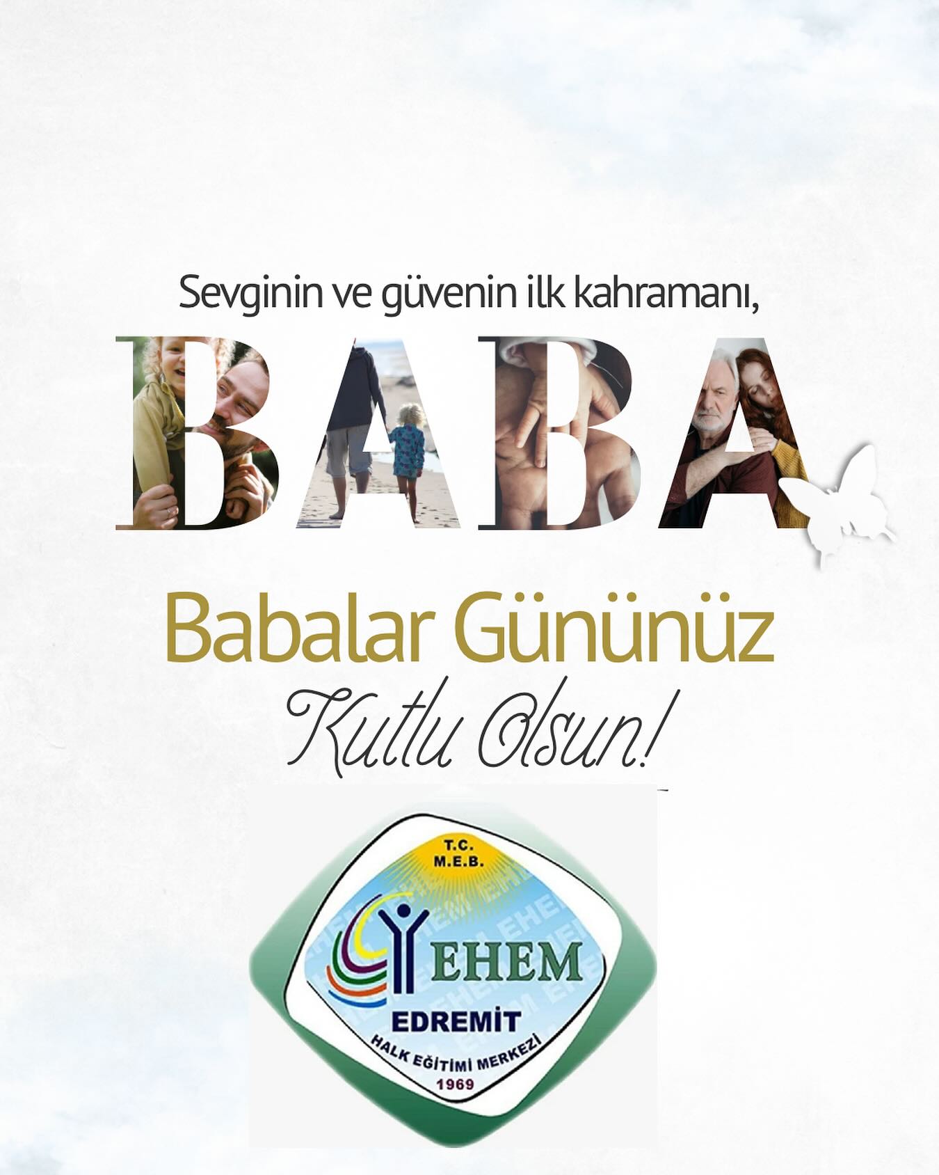 Edremit Halk Eğitimi Merkezi'nden Babalar Günü Mesajı