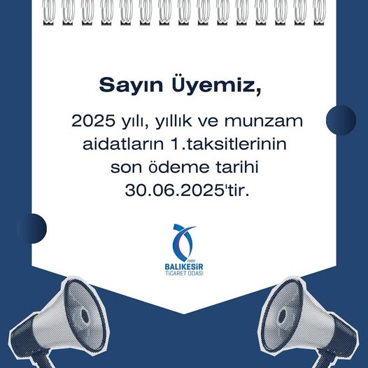 Balıkesir Ticaret Odası 2025 Yıllık Aidatları Hakkında Bilgilendirme